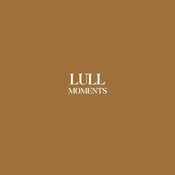 LULL - Moments ((Vinyl))