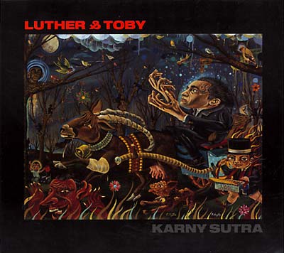 Luther & Toby - Karny Sutra ((CD))