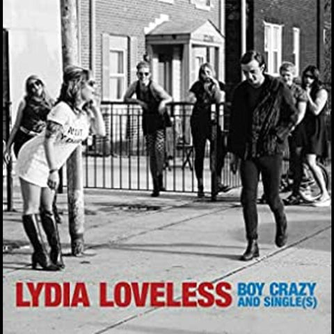 Lydia Loveless - Boy Crazy & Singles ((Vinyl))