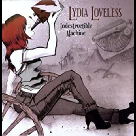 Lydia Loveless - Indestructible Machine ((Vinyl))