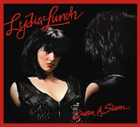 Lydia Lunch - Queen Of Siam ((CD))