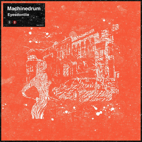 Machinedrum - Eyesdontlie ((Vinyl))