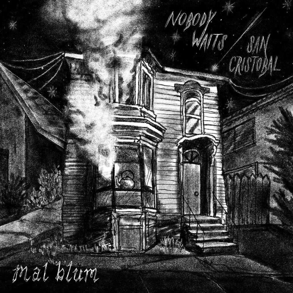 Mal Blum - Nobody Waits b/w San CristÛbal ((Vinyl))