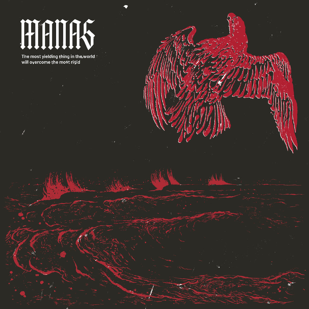 MANAS - The most yielding thing in the world will overcome the most rigid [2LP] ((Vinyl))