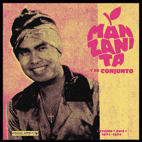 Manzanita y Su Conjunto - Trujillo, Per˙ 1971 - 1974 ((Vinyl))