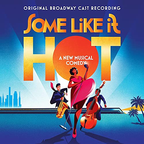 Marc Shaiman/Scott Wittman - Some Like It Hot (Original Broadway Cast Recording) ((CD))
