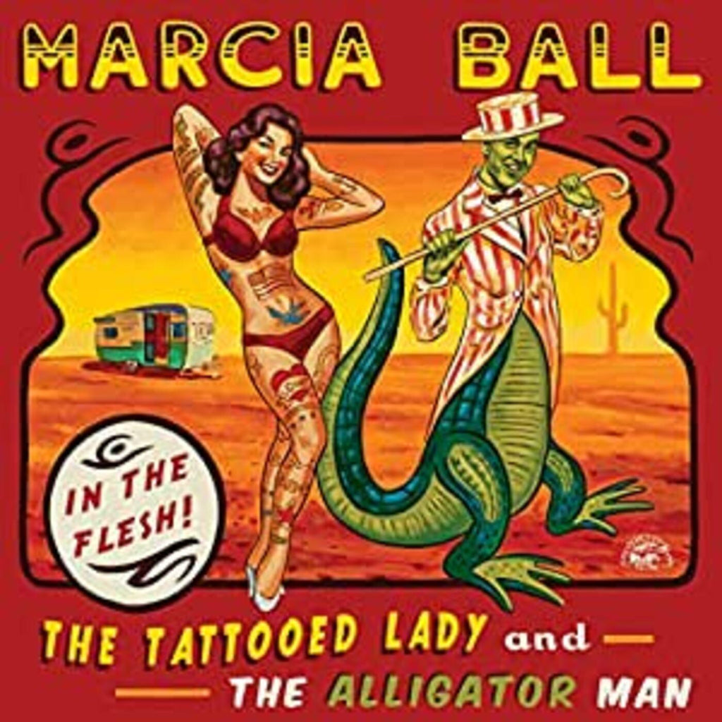 Marcia Ball - Tattooed Lady & The Alligator Man ((CD))