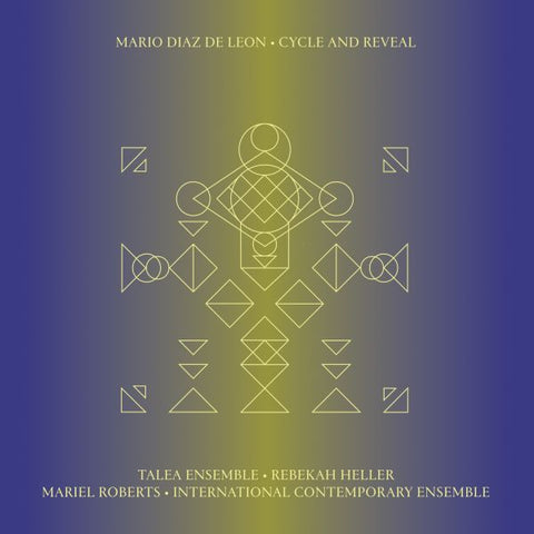 Mario Diaz De Leon - Cycle And Reveal ((Vinyl))