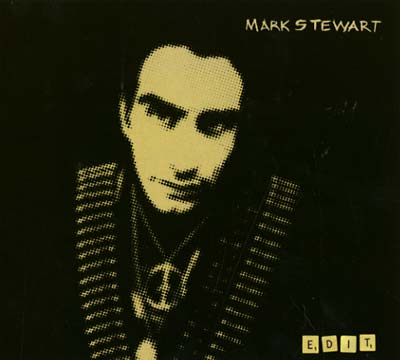 MARK STEWART - Edit ((Vinyl))