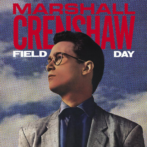 Marshall Crenshaw - Field Day (40th Anniversary Expanded Edition) (DELUXE EDITION) ((CD))