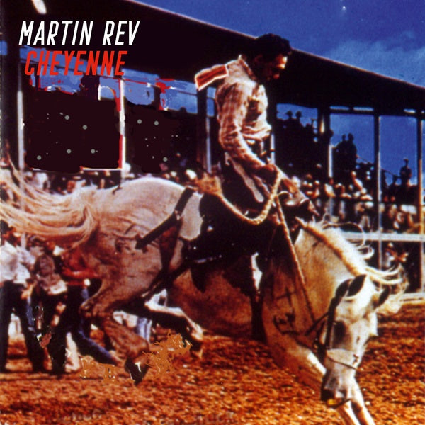 MARTIN REV - Cheyenne ((CD))