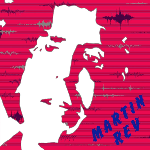 MARTIN REV - Martin Rev ((CD))