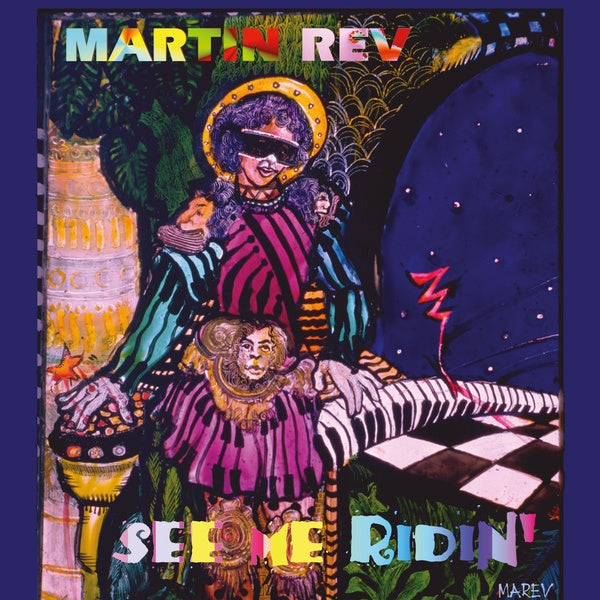 MARTIN REV - See Me Ridin' ((Vinyl))