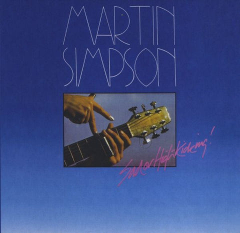 Martin Simpson - Sad Or High Kicking ((CD))