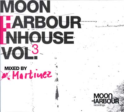 MARTINEZ - Moon Harbour Inhouse Vol. 3 ((CD))