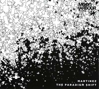 MARTINEZ - The Paradigm Shift ((CD))