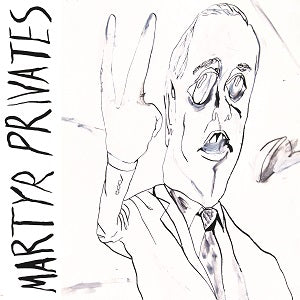 Martyr Privates - Martyr Privates ((CD))