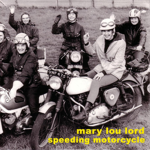 Mary Lou Lord - Speeding Motorcycle ((CD))