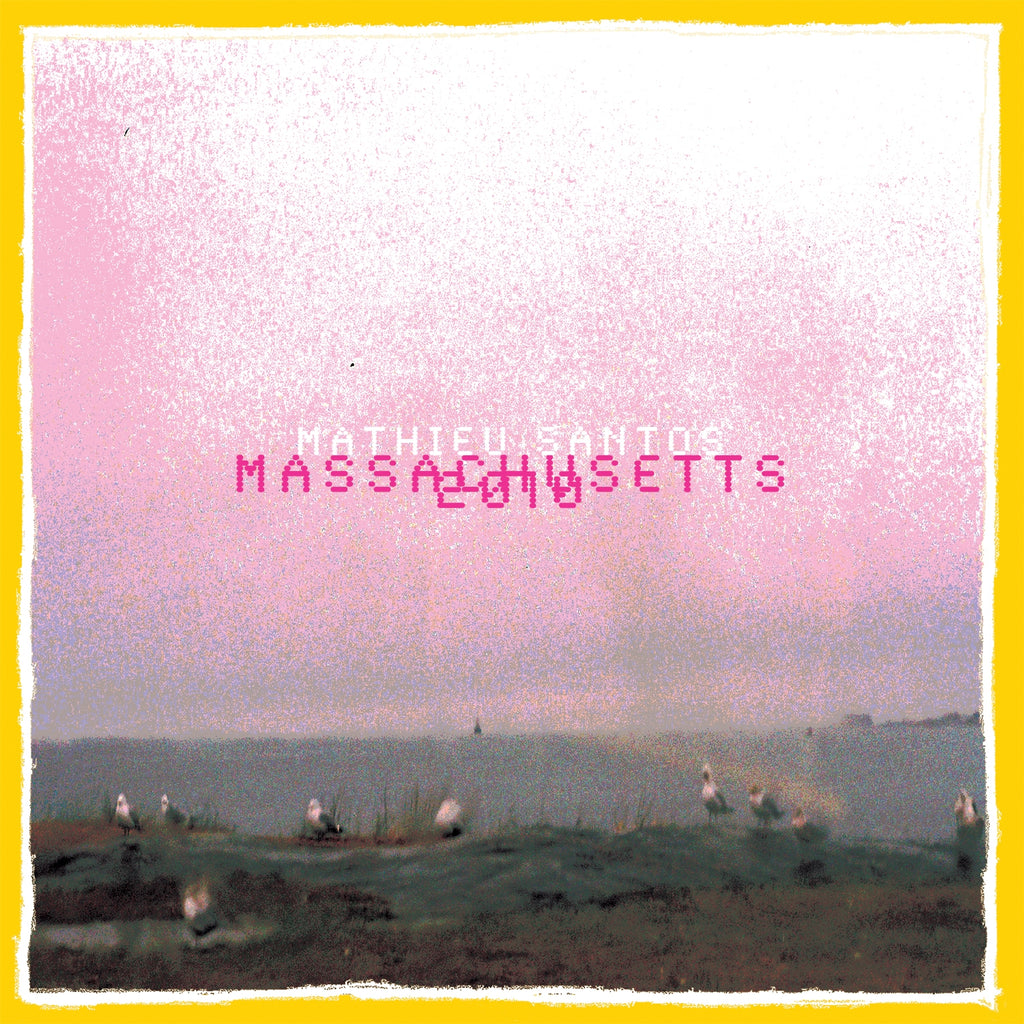 Mathieu Santos - Massachusetts 2010 ((Vinyl))