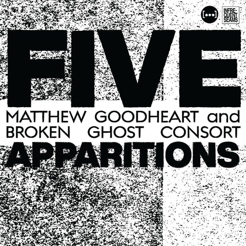 Matthew & Broken Ghost Consort Goodheart - Five Apparitions ((CD))