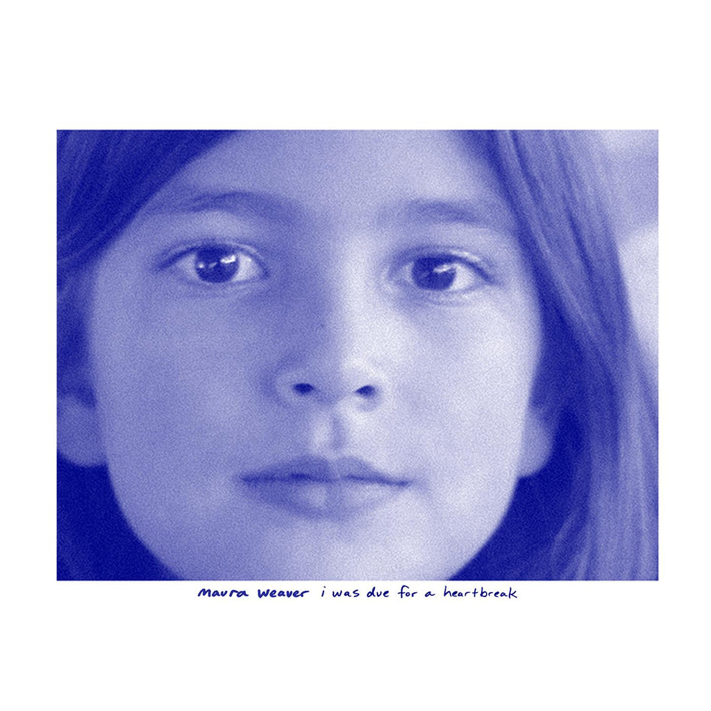 Maura Weaver - I Was Due For A Heartbreak (BLUE VINYL) ((Vinyl))