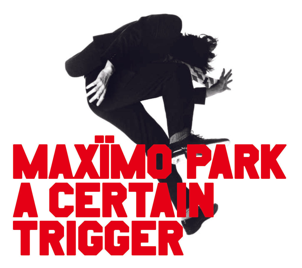 Maximo Park - Certain Trigger ((CD))