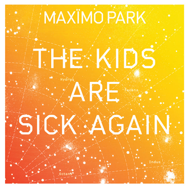 Maximo Park - The Kids Are Sick Again YELLOW - 7" ((Vinyl))