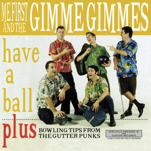 Me First And The Gimme Gimmes - Have a Ball ((Vinyl))
