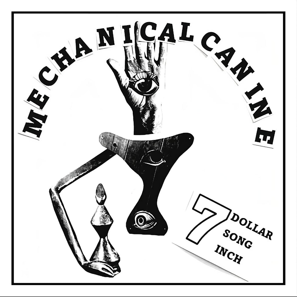 Mechanical Canine - 7 Dollar 7 Song 7 Inch (RANDOM COLOR VINYL) ((Vinyl))