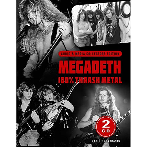 Megadeth - 100% Thrash Metal / Radio Broadcasts [2 Disc] ((CD))