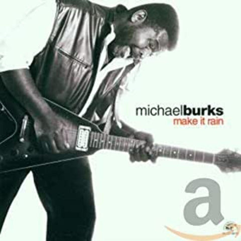 Michael Burks - Make It Rain ((CD))