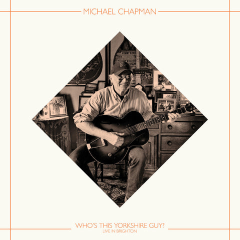 MICHAEL CHAPMAN - Who'S This Yorkshire Guy? (Live In Brighton 2015) (Indie Exclusive) ((Vinyl))
