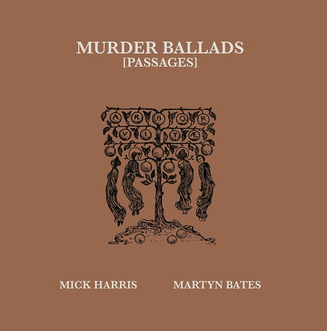 MICK HARRIS/MARTYN BATES - Murder Ballads [Passages] ((Vinyl))