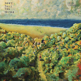 Mick Turner - Don't Tell the Driver ((CD))