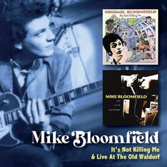 Mike Bloomfield - It's Not Killing Me / Live At The Old Waldorf [Import] (2 Cd's) ((CD))