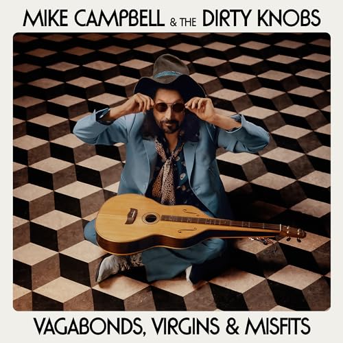 Mike Campbell & The Dirty Knobs - Vagabonds, Virgins & Misfits ((Vinyl))