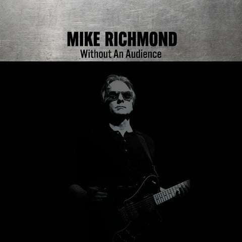 Mike Richmond - Without An Audience ((CD))