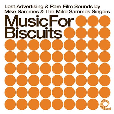 MIKE SAMMES AND THE MIKE SAMMES SINGERS - Music For Biscuits ((CD))