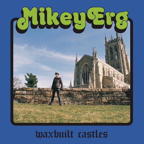 Mikey Erg - Waxbuilt Castles ((Vinyl))