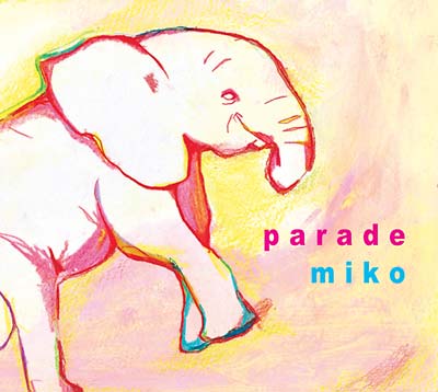 MIKO - Parade ((CD))