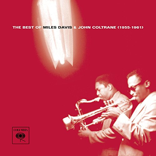 Miles Davis & John Coltrane - The Best Of Miles Davis & John Coltrane (1955-1961) ((CD))