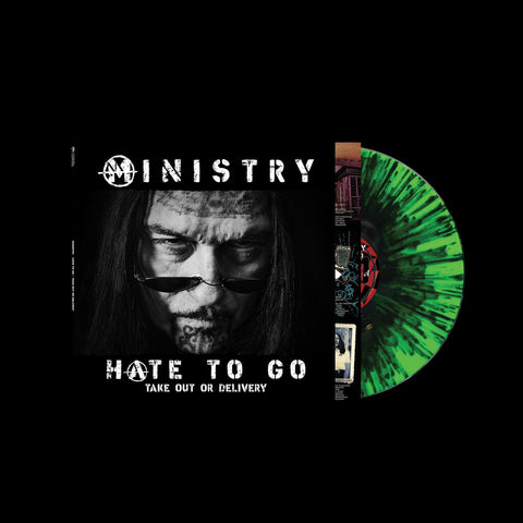 MINISTRY - Hate To Go - Take Out Or Delivery (Limited Edition) [Black/Green Splatter Vinyl] ((Vinyl))