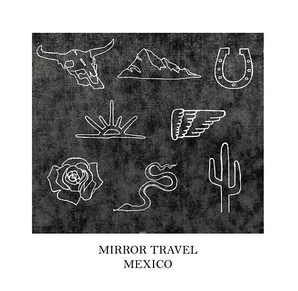 MIRROR TRAVEL - Mexico ((Vinyl))