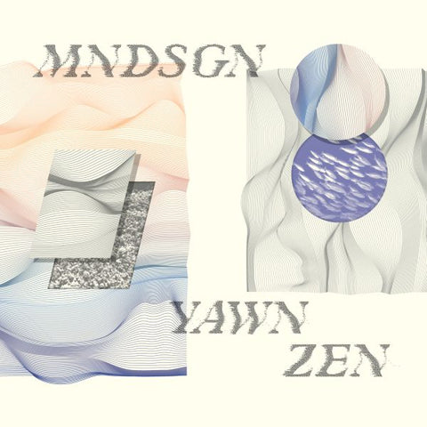 Mndsgn - Yawn Zen ((CD))