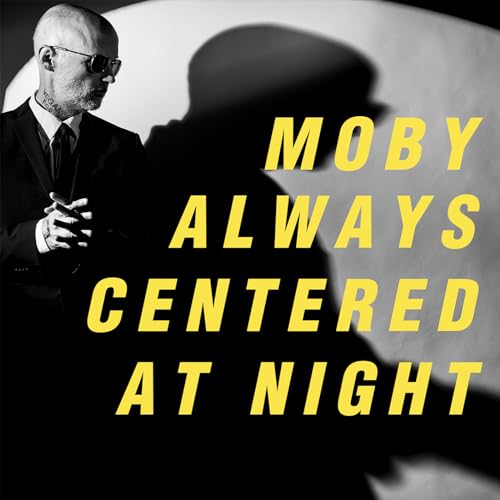 Moby - always centered at night ((CD))