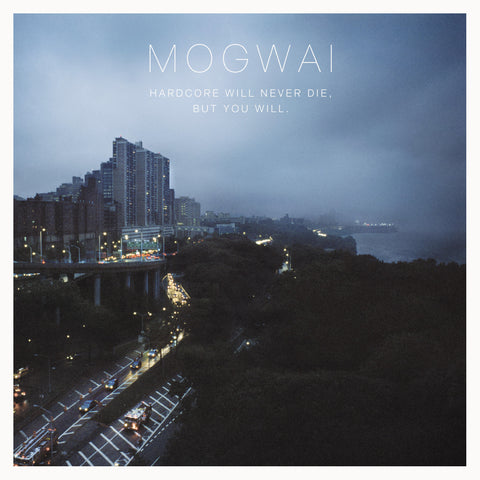 MOGWAI - Hardcore Will Never Die, But You Will ((CD))