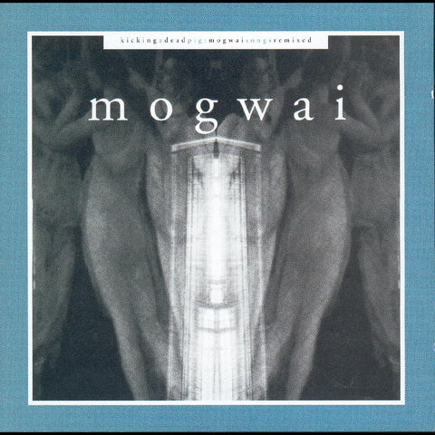 MOGWAI - Kicking A Dead Pig ((CD))