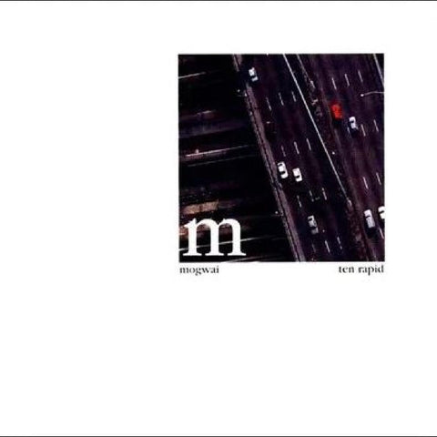 MOGWAI - Ten Rapid (Collected Recordings 1996-1997) ((Vinyl))