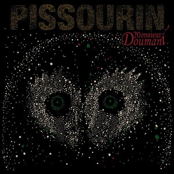 MONSIEUR DOUMANI - Pissourin ((Vinyl))