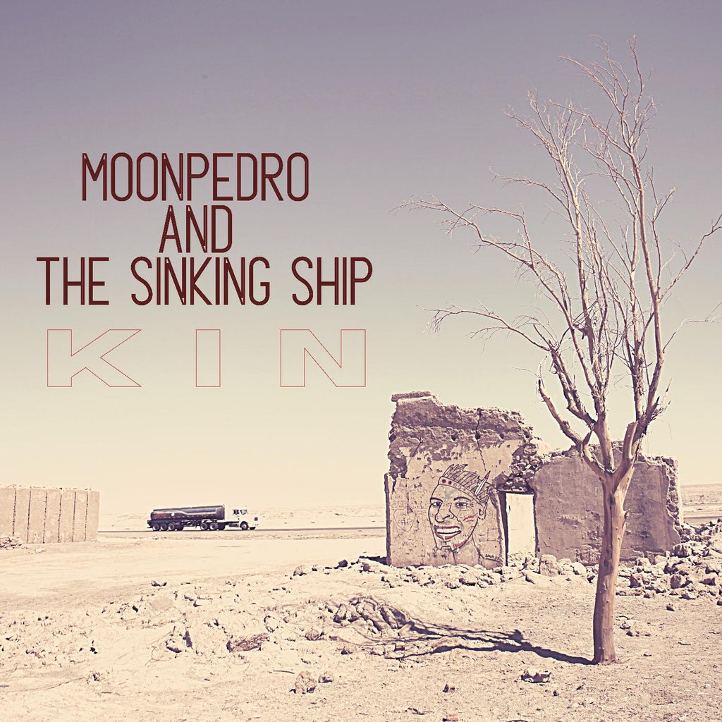 Moonpedro & The Sinking Ship - Kin ((CD))